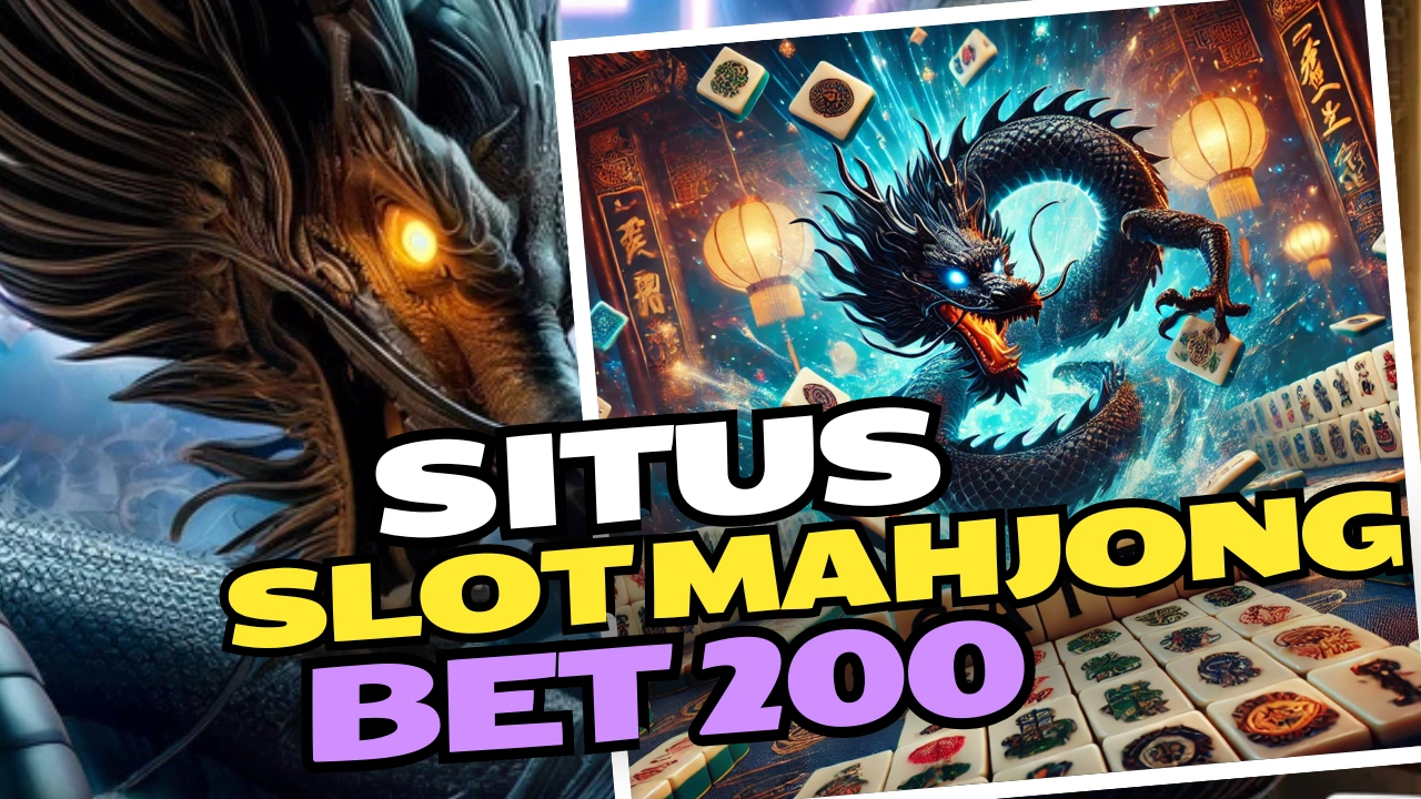 Situs-Slot-Mahjong-Bet-200